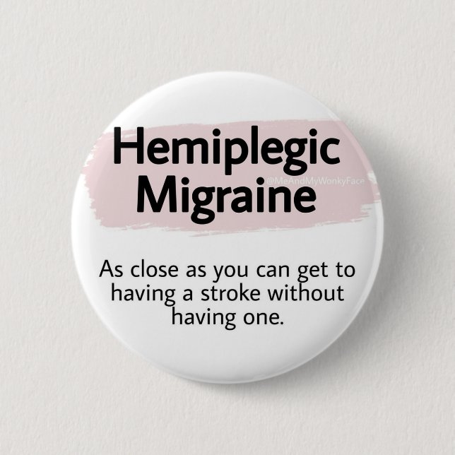 2,25" Abzeichen - hemiplegische Migräne Button (Vorderseite)