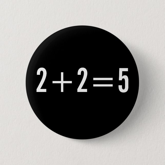 2+2=5 Drucktasten Button (Vorderseite)