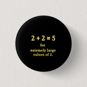 2 + 2 = 5  Lustiger Mathe-Witz Button