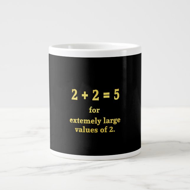 2 + 2 = 5  Lustiger Mathe-Witz Jumbo-Tasse (Vorderseite)