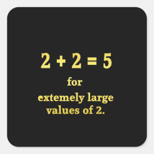 2 + 2 = 5 Lustiger Mathe-Witz Quadratischer Aufkleber