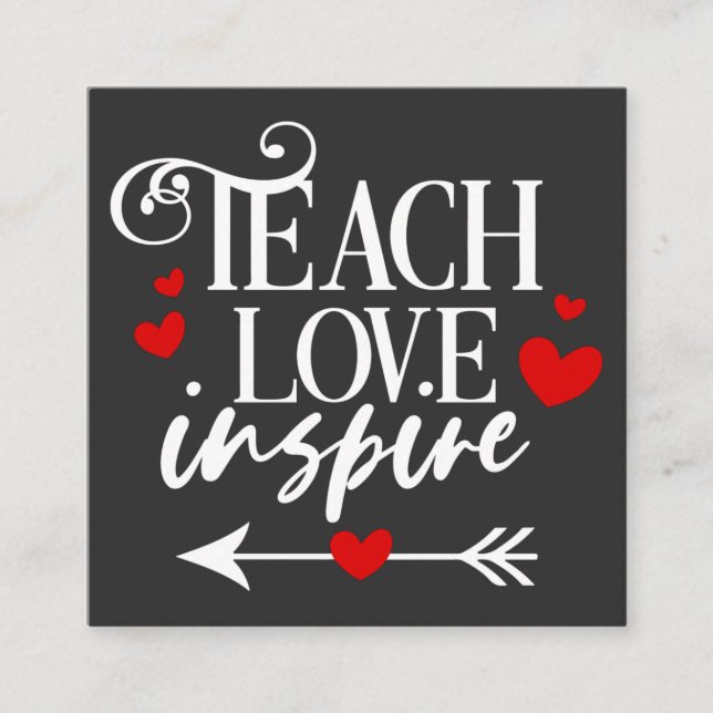 2/2 Teach Liebe Inspirierte Shirt Kindergartenlehr Quadratische Visitenkarte (Vorderseite)