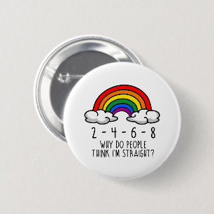 2 4 6 8 Warum denken Leute, ich sei hetero Button