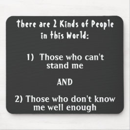 2 Arten von Menschen in dieser Welt Mousepad