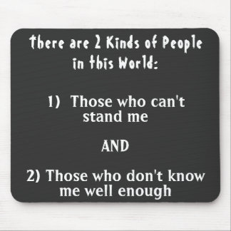 2 Arten von Menschen in dieser Welt Mousepad