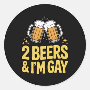 2 Biere & ich bin Gay Funny LGBTQ Pride Ally Rainb Runder Aufkleber