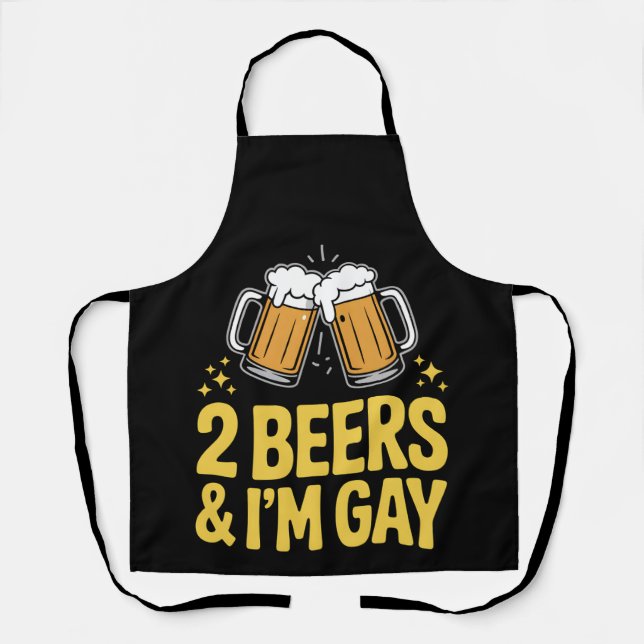2 Biere & ich bin Gay Funny LGBTQ Pride Ally Rainb Schürze (Vorderseite)