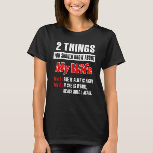 2 Dinge, die Sie über meine Ehefrau wissen sollten T-Shirt