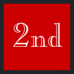 2. Eigener Text. Rot und Weiß. Poster<br><div class="desc">Ein schlichtes,  rotes und weißes Design,  in dem "2." in einem schönen,  stilvollen Schriftart steht.</div>