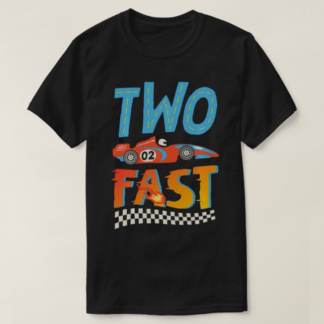 2 Fast Race 2 Year Old Birthday Boy Racing 2. T-Shirt (Design vorne)