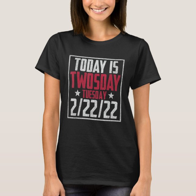 2. Februar 2022 - 2-22-22 Happy 2022 2s T-Shirt (Vorderseite)