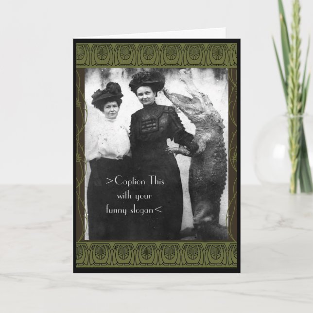 2 Gals and a Gator Caption This Yourself Karte (Vorderseite)