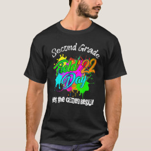 2. Grade Field Day 2022 Lass The Games Begin Ki T-Shirt