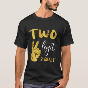 2. Hip Hop Thema zwei Legit zu beenden T-Shirt