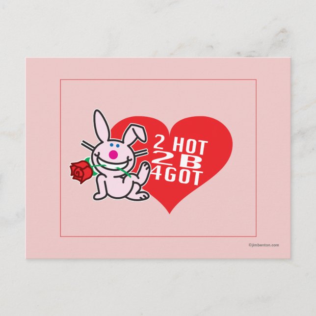 2 Hot 2 B 4Got Postkarte (Vorderseite)