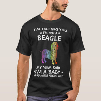 2 Ich sage dir, ich bin kein Beagle T-Shirt