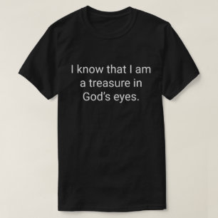 2. Ich weiß, dass ich ein Schatz in Gottes Augen b T-Shirt