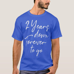 2 Jahre für immer zum 2. Hochzeitstag T-Shirt