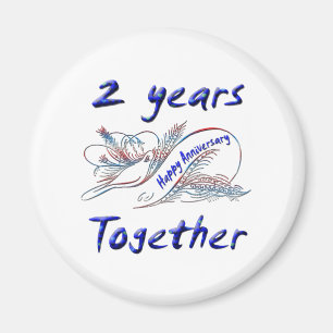2 Jahre zusammen Magnet