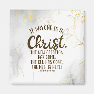 2 Korinthen 5:17 Wenn jemand in Christus ist Magnet