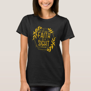 2 Korinther 57 denn wir gehen durch den Glauben, n T-Shirt