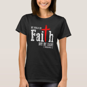 2 Korinther 57 gehen den Glauben nicht durch den B T-Shirt