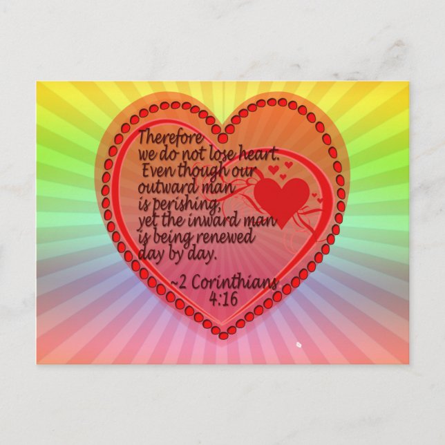 2 KORINTHIER 4:16 DESHALB VERLIEREN WIR NICHT HERZ POSTKARTE (Vorderseite)