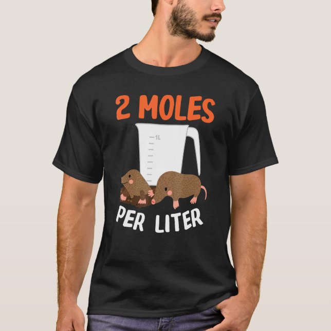 2 Moles Per Liter Animal Science Chemical Design T-Shirt (Vorderseite)