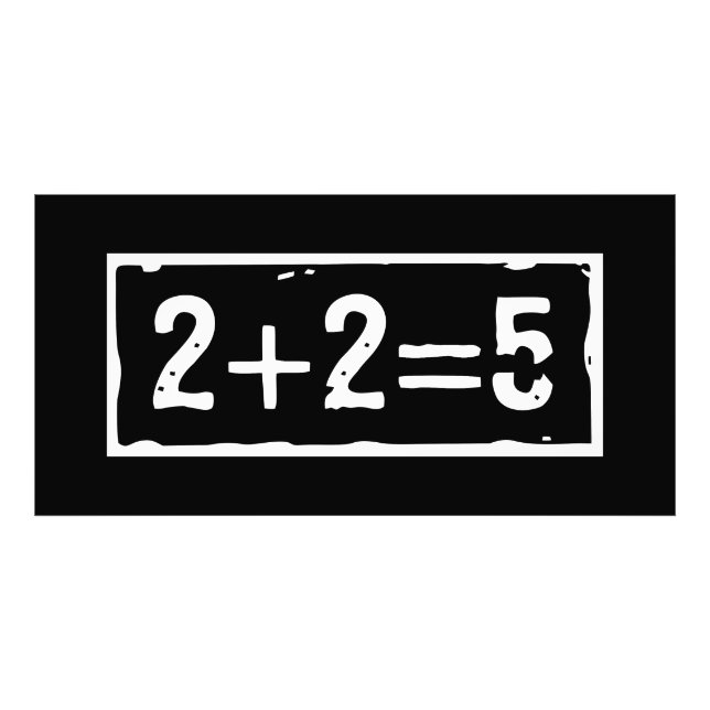 2 plus 2 gleich 5 fotodruck (Vorne)