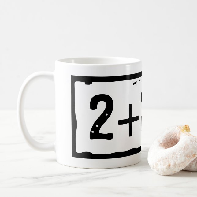 2 plus 2 gleich 5 kaffeetasse (Mit Donut)