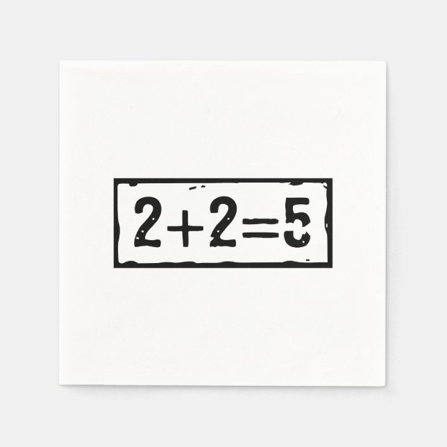 2 plus 2 gleich 5 serviette (Vorderseite)