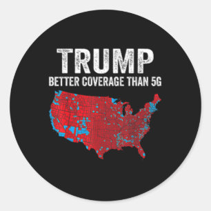 2 Seiten Trump besser abdecken als 5g können Sie h Runder Aufkleber