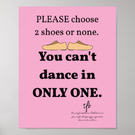 2 Shoes oder None Lt. Pink Dance Studio Poster