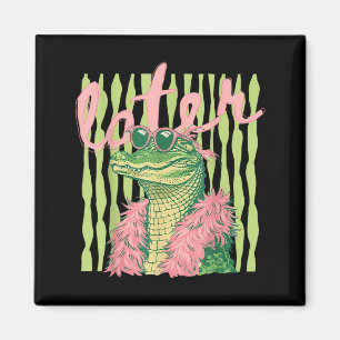 2 Sides Retro und See Ya Gator See Ya Alligator Magnet