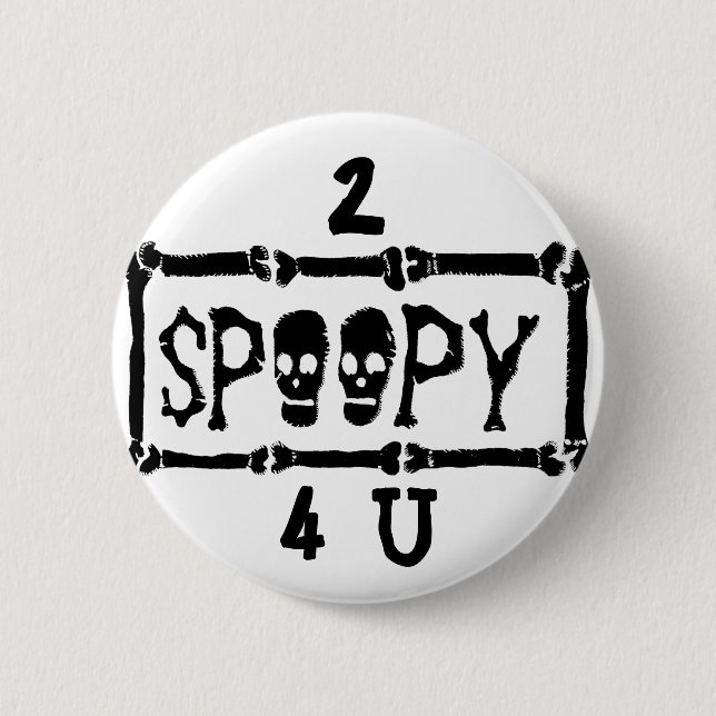 2 SPOOPY 4 U Tumblr Knopf Button (Vorderseite)