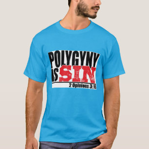 2 Stellungnahmen 3:16 Re Polygyny T-Shirt
