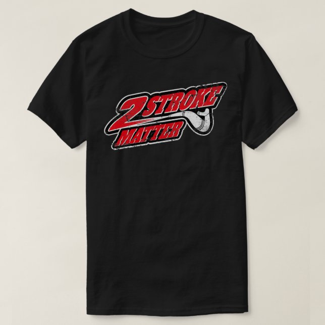 2 Stroke Materie für alle Dirt Biker MX Motocross T-Shirt (Design vorne)