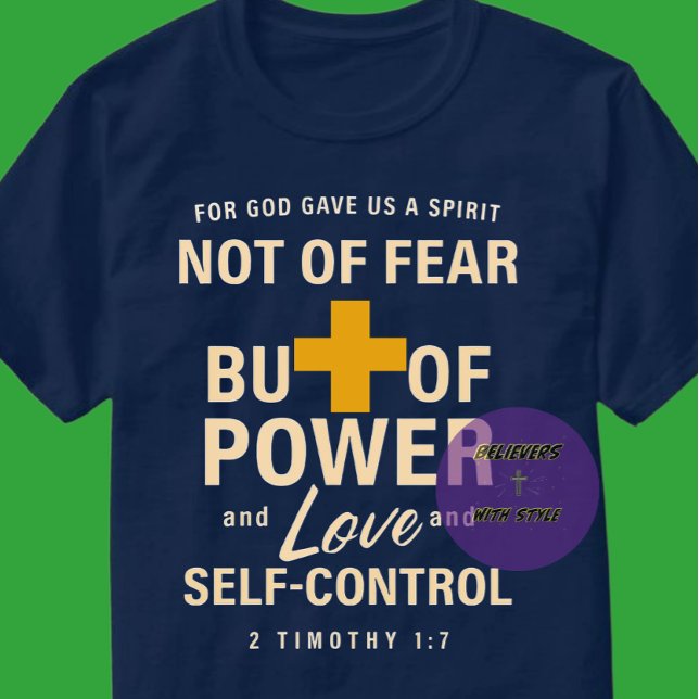 2 Timothy 1:7 - Christlich T-Shirt (Von Creator hochgeladen)