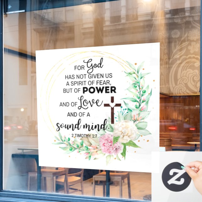2 Timothy 1:7 Gott hat keinen Geist der Angst gege Fensteraufkleber (Café-Fenster)