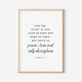 2 Timothy 1:7 Power, Liebe und Selbstdisziplin Poster