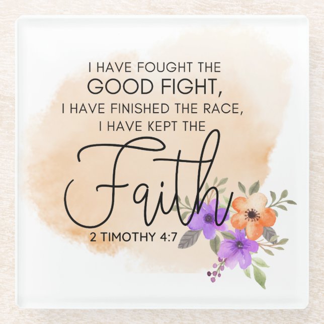 2 Timothy 4:7 - Ich habe den Glauben Peach behalte Glasuntersetzer (Vorderseite)