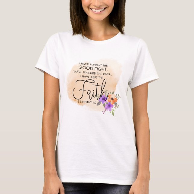 2 Timothy 4:7 - Ich habe den Glauben Peach behalte T-Shirt (Vorderseite)