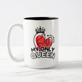2-Tone Tasse 15oz : Meine einzige Königin (schwarz