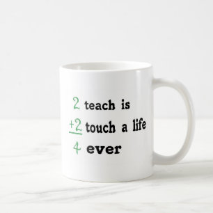 2 unterrichten ist Touch 2 ein Leben 4 überhaupt Tasse