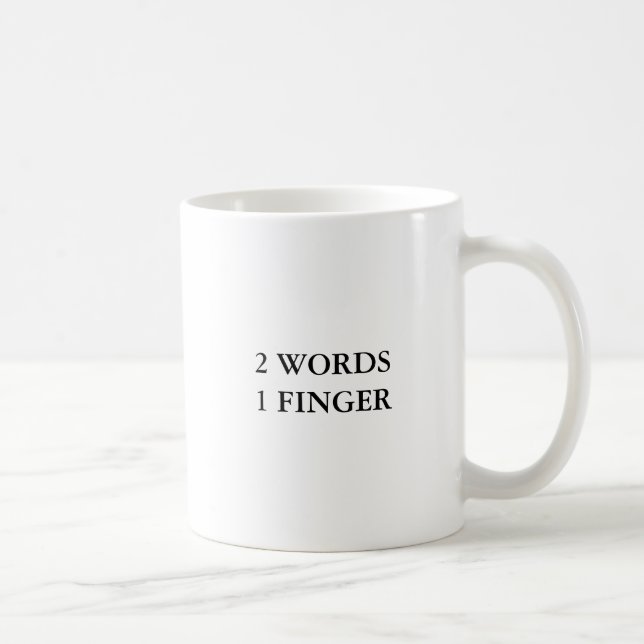2 Wörter 1 Finger Funny Tasse (Rechts)
