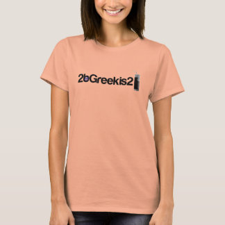 2beGreekis2 "Frappe" T-Shirt