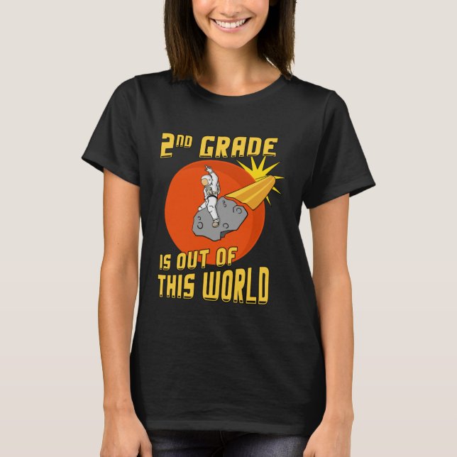 2nd Grade is Out of this World Astronaut T-Shirt (Vorderseite)