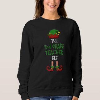 2nd Grade Teacher Elf Matching Pajamas Christmas T Sweatshirt