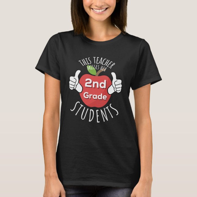 2nd Grade Teacher Misses Students Virtual Educatio T-Shirt (Vorderseite)