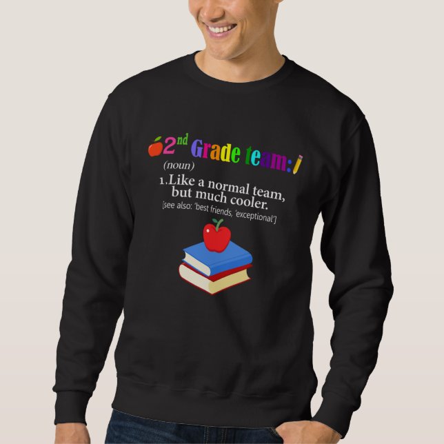 2nd Grade Team Definition Costume Second Grade Tea Sweatshirt (Vorderseite)